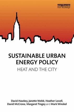 David Hawkey, Janette Webb, Heather Lovell, David McCrone, Margaret Tingey, Mark Winskel - Sustainable Urban Energy Policy, Häftad
