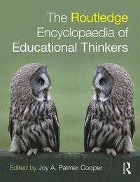 bokomslag Routledge Encyclopaedia of Educational Thinkers