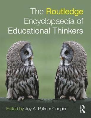 Routledge Encyclopaedia of Educational Thinkers 1