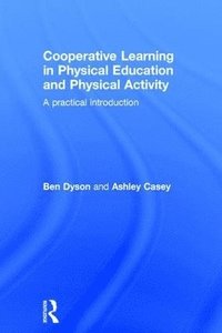 bokomslag Cooperative Learning in Physical Education and Physical Activity