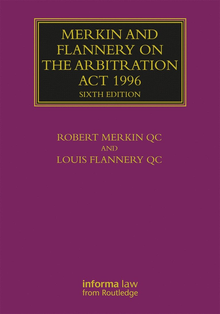 Merkin and Flannery on the Arbitration Act 1996