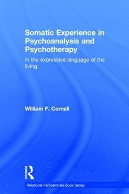 bokomslag Somatic Experience in Psychoanalysis and Psychotherapy