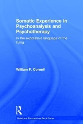 bokomslag Somatic Experience in Psychoanalysis and Psychotherapy
