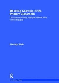 bokomslag Boosting Learning in the Primary Classroom