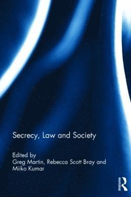 Secrecy, Law and Society 1