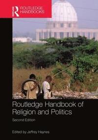 bokomslag Routledge Handbook of Religion and Politics