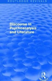 bokomslag Discourse in Psychoanalysis and Literature (Routledge Revivals)