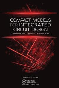 bokomslag Compact Models for Integrated Circuit Design