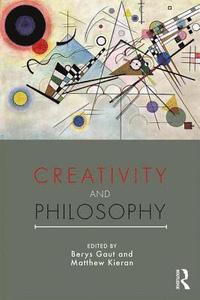bokomslag Creativity and Philosophy