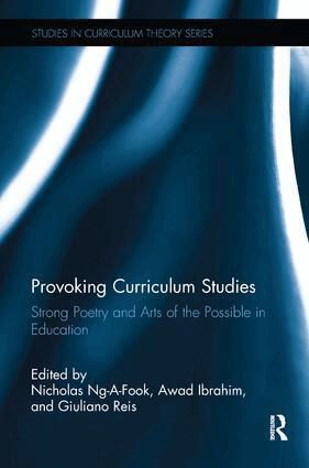 Nicholas Ng-a-Fook, Awad Ibrahim, Giuliano Reis - Provoking Curriculum Studies, Häftad