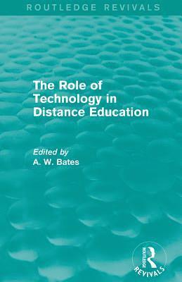 bokomslag The Role of Technology in Distance Education (Routledge Revivals)