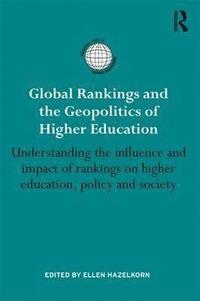 bokomslag Global Rankings and the Geopolitics of Higher Education