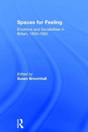 Susan Broomhall - Spaces for Feeling, Inbunden