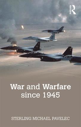 bokomslag War and Warfare since 1945