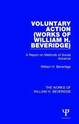 Voluntary Action (Works of William H. Beveridge) 1