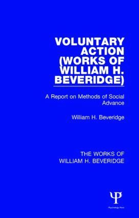 Voluntary Action (Works of William H. Beveridge) 1