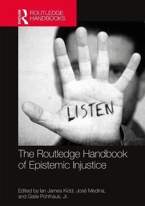 Ian James Kidd, José Medina, Gaile Pohlhaus, Jr. - Routledge Handbook of Epistemic Injustice, Inbunden