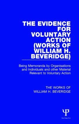 William H. Beveridge, A. F. Wells - Evidence for Voluntary Action (Works of William H. Beveridge), Inbunden