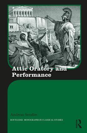 Andreas Serafim - Attic Oratory and Performance, Inbunden