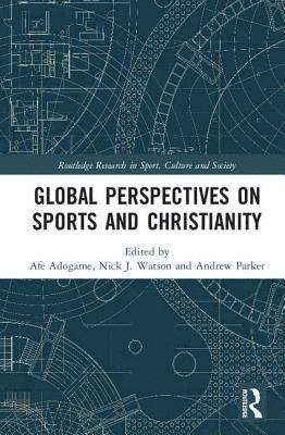 bokomslag Global Perspectives on Sports and Christianity
