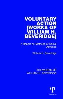Voluntary Action (Works of William H. Beveridge) 1