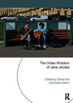 Urban Wisdom of Jane Jacobs