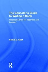 bokomslag The Educator's Guide to Writing a Book