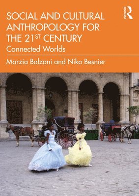 bokomslag Social and Cultural Anthropology for the 21st Century