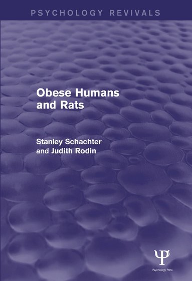Stanley Schacter, Judith Rodin - Obese Humans and Rats, Inbunden
