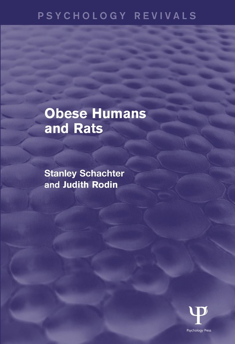 Stanley Schacter, Judith Rodin - Obese Humans and Rats (Psychology Revivals), Inbunden
