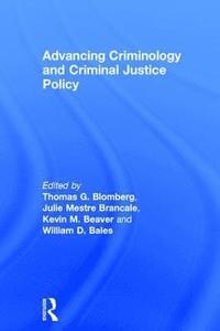 bokomslag Advancing Criminology and Criminal Justice Policy