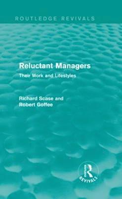 Reluctant Managers (Routledge Revivals) 1