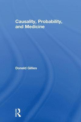 bokomslag Causality, Probability, and Medicine