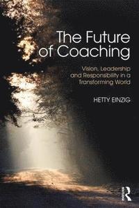 bokomslag The Future of Coaching