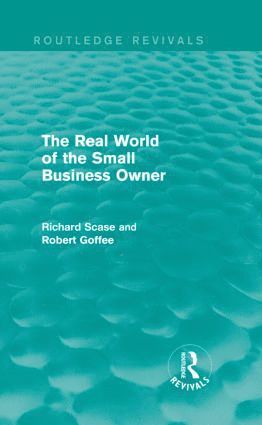 The Real World of the Small Business Owner (Routledge Revivals) 1