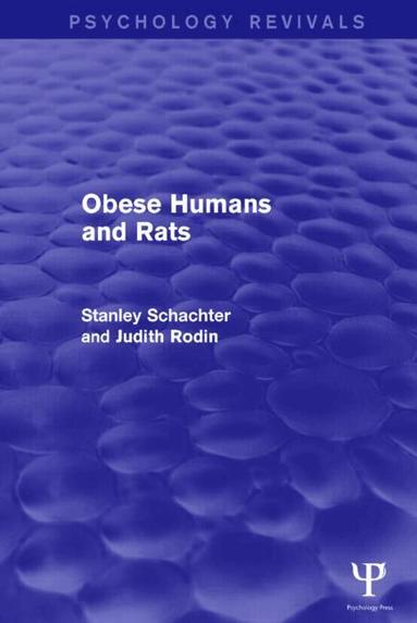 Stanley Schacter, Judith Rodin - Obese Humans and Rats, Häftad
