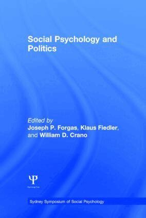 Joseph P. Forgas, Klaus Fiedler, William D. Crano - Social Psychology and Politics, Inbunden