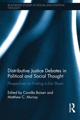 bokomslag Distributive Justice Debates in Political and Social Thought