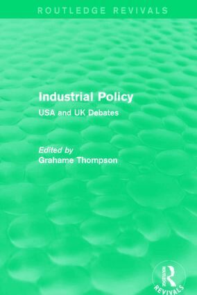 Grahame Thompson - Industrial Policy (Routledge Revivals), Häftad