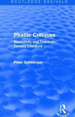 bokomslag Phallic Critiques (Routledge Revivals)