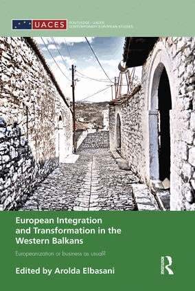 Arolda Elbasani - European Integration and Transformation in the Western Balkans, Häftad