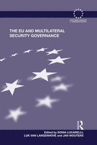 bokomslag The EU and Multilateral Security Governance