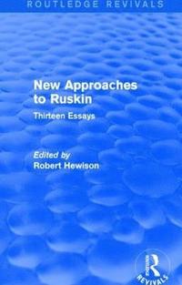 bokomslag New Approaches to Ruskin (Routledge Revivals)