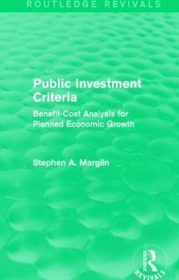Public Investment Criteria (Routledge Revivals) 1