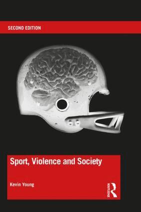 Kevin Young - Sport, Violence and Society, Häftad