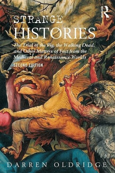 Darren Oldridge - Strange Histories, Häftad