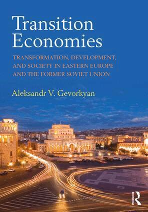 Aleksandr V. Gevorkyan - Transition Economies, Häftad