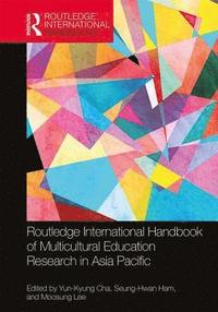 bokomslag Routledge International Handbook of Multicultural Education Research in Asia Pacific