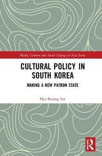 bokomslag Cultural Policy in South Korea