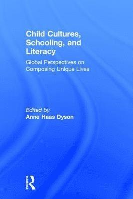 bokomslag Child Cultures, Schooling, and Literacy